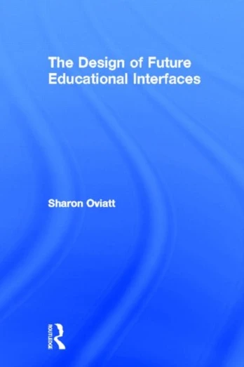 Design of Future Educational Interfaces