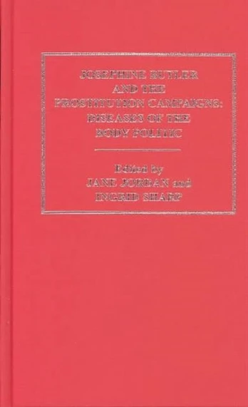 Josephine Butler and the Prostitution Campaigns