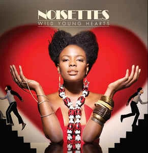 CD Noisettes - Wild Young Hearts