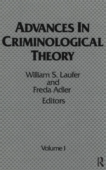 Advances in Criminological Theory
