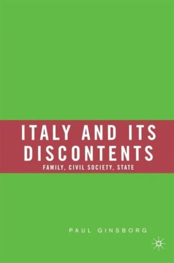 Italy and Its Discontents