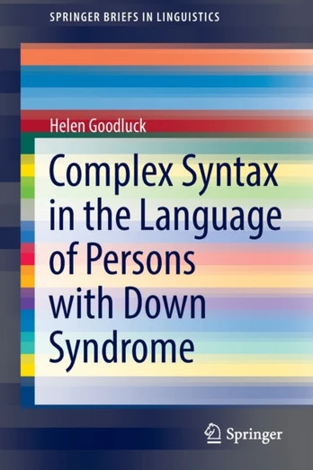 Complex Syntax in the Language of Persons with Down Syndrome