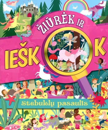 Stebuklų pasaulis. Žiūrėk ir ieškok