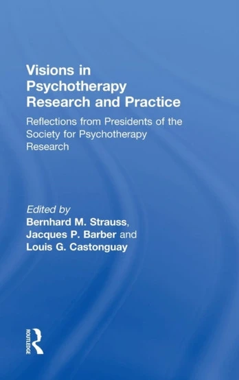 Visions in Psychotherapy Research and Practice