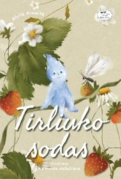 Tirliuko sodas kaina