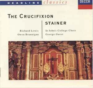 CD Stainer & St. John's College Choir & Guest - The Crucifiction