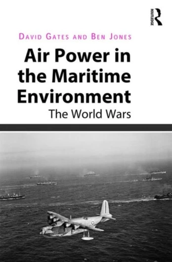 Air Power in the Maritime Environment