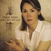 CD Diana Jones - Better Times Will Come