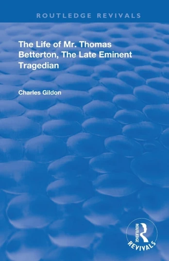 Life of Mr. Thomas Betterton - Minkštas viršelis