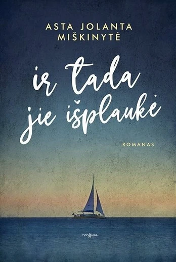 Ir tada jie išplaukė