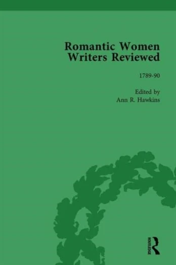 Romantic Women Writers Reviewed, Part I Vol 2