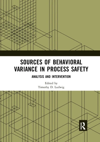 Sources of Behavioral Variance in Process Safety