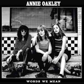 CD Annie Oakley - Words We Mean