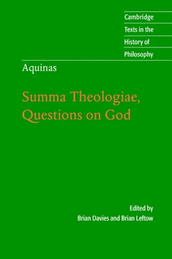 Aquinas: Summa Theologiae, Questions on God