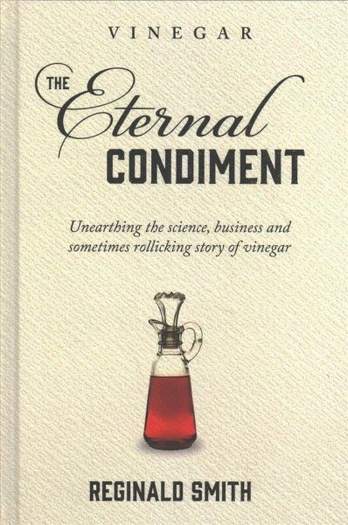 Vinegar, the Eternal Condiment