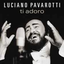 CD Luciano Pavarotti - Ti Adoro