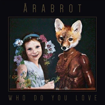 CD Årabrot – Who Do You Love