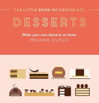 Little Book of Chocolate: Desserts