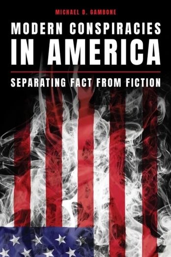 Modern Conspiracies in America