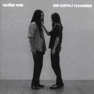 CD Maxïmo Park - Our Earthly Pleasures