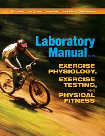 Laboratory Manual for Exercise Physiology, Exercise Testing, and Physical Fitness - Minkštas viršelis