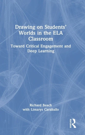 Drawing on Students’ Worlds in the ELA Classroom