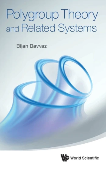 Polygroup Theory And Related Systems