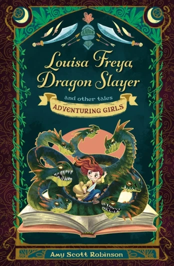 Louisa Freya, Dragon Slayer, and other tales
