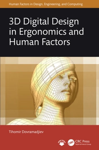 3D Digital Design in Ergonomics and Human Factors