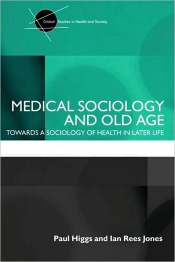 Medical Sociology and Old Age