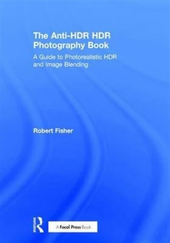 Anti-HDR HDR Photography Book