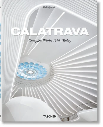 Calatrava. Complete Works 1979–Today. 2018 Edition