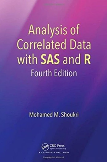 Analysis of Correlated Data with SAS and R