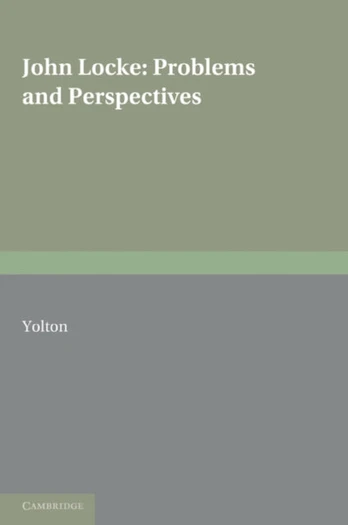 John Locke: Problems and Perspectives