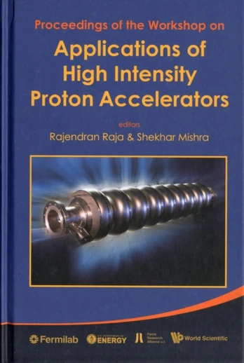 Applications Of High Intensity Proton Accelerators - Proceedings Of The Workshop