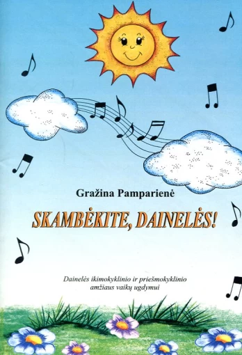 Skambėkite, dainelės!