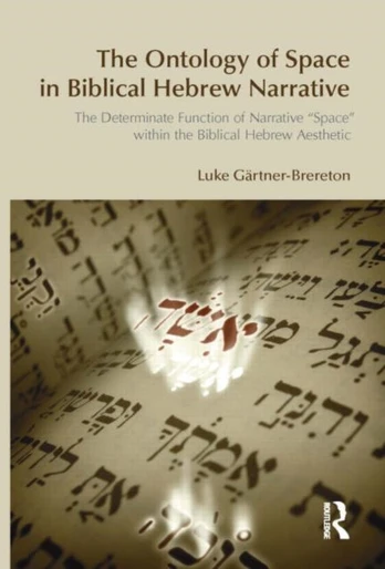 Ontology of Space in Biblical Hebrew Narrative