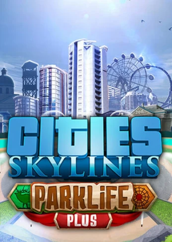 Cities: Skylines Parklife Plus PC
