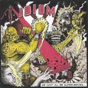 CD IDIOM - We Can't All Be Superheroes