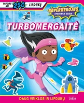 Turbomergaitė. Superherojus (su lipdukais) kaina