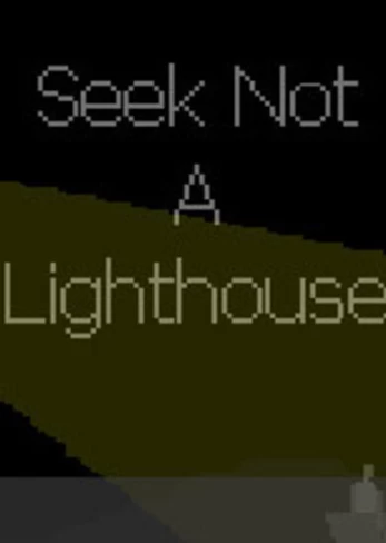 Seek Not a Lighthouse PC