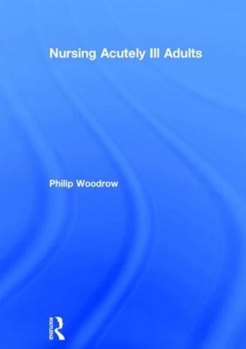 Nursing Acutely Ill Adults