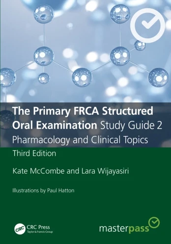 Primary FRCA Structured Oral Examination Study Guide 2