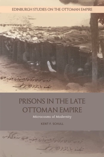 Prisons in the Late Ottoman Empire
