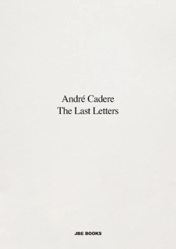 Last Letters (Letters About a Work)