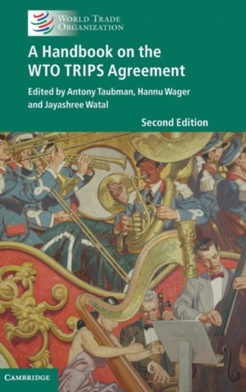 Handbook on the WTO TRIPS Agreement