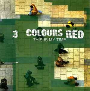 CD 3 Colours Red - This Is My Time