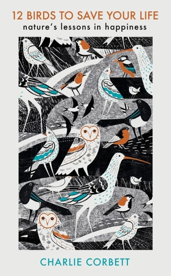 12 Birds to Save Your Life, Nature's Lessons in Happiness