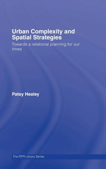 Urban Complexity and Spatial Strategies