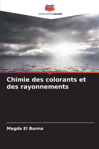 Chimie des colorants et des rayonnements